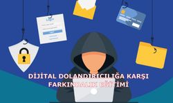 Dijital Dolandırıcılığa Karşı Farkındalık Eğitimi
