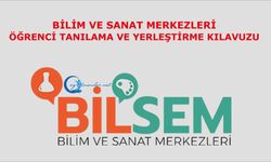 Bilim Ve Sanat Merkezleri Öğrenci Tanılama Ve Yerleştirme Kılavuzu