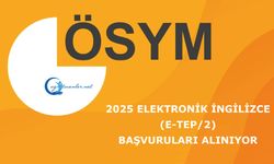 2025 Elektronik İngilizce Yeterlik Sınavı (e-TEP/2): Başvuruları Alınıyor