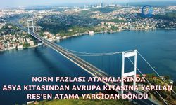 Asya Kıtasından Avrupa Kıtasına Yapılan Res’en Atama, Hukuka ve Hakkaniyete Aykırı Bulundu