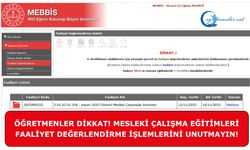 Öğretmenler Dikkat! Mesleki Çalışma Eğitimleri faaliyet değerlendirme işlemlerini unutmayın!