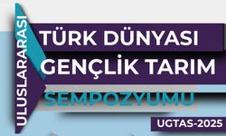 Türk Dünyası Gençlik Tarım Sempozyumu Tokat’ta!