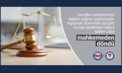 Sendika temsilcisi çağrılmadan toplanan disiplin kurulunca kabul edilen ceza iptal edildi