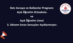 Açık Öğretim Ortaokulu ve Açık Öğretim Lisesi 3. Dönem Sınav Sonuçları