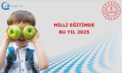 Millî Eğitimde Bu Yıl 2025