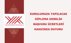 Kurulumuza Yapılacak Diploma Denklik Başvuru Ücretleri Hakkında Duyuru