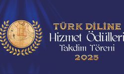 “2025 Yılı Türk Diline Hizmet Ödülleri” Takdim Töreni
