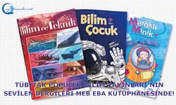 TÜBİTAK Popüler Bilim Yayınları’nın sevilen dergileri MEB EBA Kütüphanesinde!
