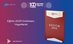 "Eğitim 2025" Dokümanı Yayımlandı