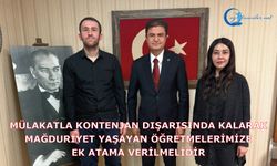 Mülakatla kontenjan dışarısında kalarak mağduriyet yaşayan öğretmelere ek atama verilmelidir