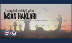 Emperyalistlerin Büyük Yalanı: İnsan Hakları
