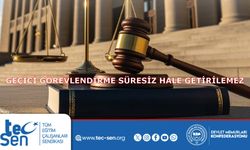 Geçici Görevlendirme Süresiz Hale Getirilemez