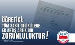 Ocak ayında tüm sabit gelirlilere seyyanen zam yapılmalıdır