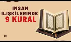 Hucurat Suresi’nden 9 insan ilişkisi kuralı