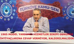 1965 model Yardımcı Hizmetler Sınıfı günümüz ihtiyaçlarına cevap vermiyor, kaldırılmalıdır