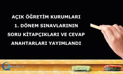 Açık Öğretim Kurumları 1. Dönem Sınavlarının Soru Kitapçıkları Ve Cevap Anahtarları Yayımlandı