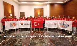 Onuncu Ulusal Antarktika Bilim Seferi Başladı