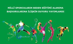 Millî Sporcuların Beden Eğitimi Alanına Başvurularına İlişkin Duyuru Yayımlandı