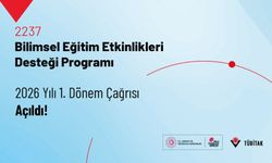 2237-A Bilimsel Eğitim Etkinlikleri Desteği Programı 2026 Yılı 1. Dönem Çağrısı Açıldı