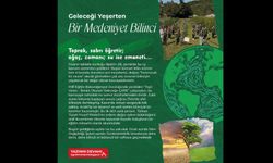 Geleceği Yeşerten Bir Medeniyet Bilinci