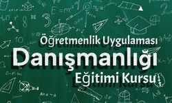 Öğretmenlik Uygulaması Danışmanlığı Eğitimi Kursu