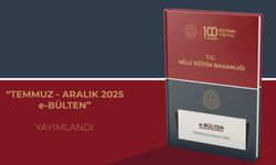 Millî Eğitim Bakanlığı e-Bülten Temmuz-Aralık 2025 Yayımlandı