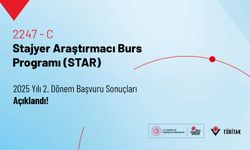 2247-C Stajyer Araştırmacı Burs Programı (STAR) 2025 Yılı 2. Dönem Başvuru Sonuçları Açıklandı