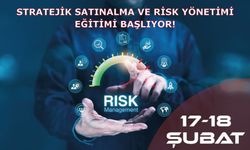 Stratejik Satınalma ve Risk Yönetimi Eğitimi Başlıyor!