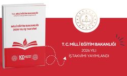 Millî Eğitim Bakanlığı 2026 Yılı İş Takvimi Yayımlandı