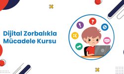 Dijital Zorbalıkla Mücadele Eğitimi Kursu