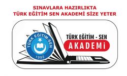 Sınavlara Hazırlıkta Türk Eğitim Sen Akademi Size Yeter
