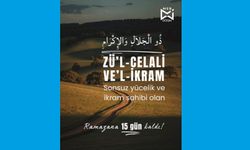 Sonsuz yücelik ve ikram sahibi
