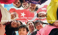 Özel Eğitim Okullarımızda Bayrak Sevgisi Temasıyla Etkinlikler Gerçekleştirildi