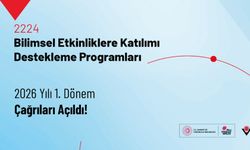 2224-Bilimsel Etkinliklere Katılımı Destekleme Programları 2026 Yılı 1. Dönem Çağrıları Açıldı