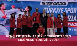 Gençlerimizin Azmiyle "Değer"lenen Erzincan Yine Zirvede!