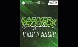 Kariyer ve Yetkinlik Buluşmaları'nın üçüncüsü 11 Mart'ta sizlerle