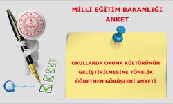 Okullarda Okuma Kültürünün Geliştirilmesine Yönelik Öğretmen Görüşleri Anketi