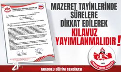Mazeret Tayinlerinde Sürelere Dikkat Edilerek Kılavuz Yayımlanmalıdır