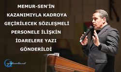 Memur-Sen'in Kazanımıyla Kadroya Geçirilecek Sözleşmeli Personele İlişkin İdarelere Yazı Gönderildi