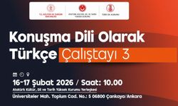 Türk Dil Kurumunun Ev Sahipliğinde “3. Konuşma Dili Olarak Türkçe Çalıştayı”