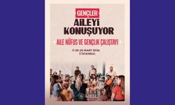Gençler, aileyi konuşuyor!