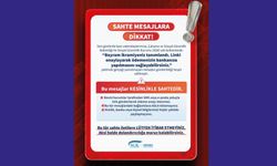 Sahte mesajlara dikkat!