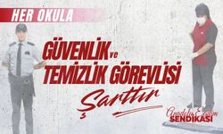 Her Okula Güvenlik Ve Temizlik Görevlisi Şarttır!