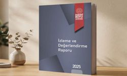 "İzleme Ve Değerlendirme Raporu-2025" Yayımlandı
