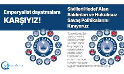 Emperyalist Dayatmalara Karşıyız!