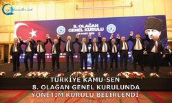 Türkiye Kamu-Sen  8. Olağan Genel Kurulu Yönetim Kurulu Belirlendi