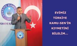 Türkiye Kamu Sen’in geçmişi Mücadeledir, çiledir zorluklardır