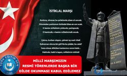 Milli marşımızın resmi törenlerde başka bir dilde okunması kabul edilemez