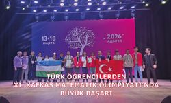 Türk Öğrencilerden XI. Kafkas Matematik Olimpiyatı'nda Büyük Başarı