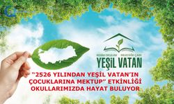 “2526 Yılından Yeşil Vatan’ın Çocuklarına Mektup” etkinliği okullarımızda hayat buluyor
